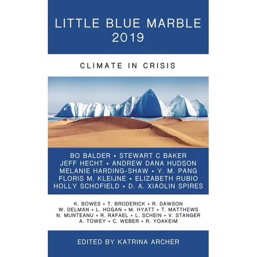 Little Blue Marble 2019: Climate in Crisis - Paperback
