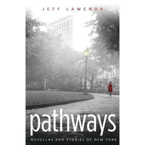 Pathways: Novellas and Stories of New York - Paperback