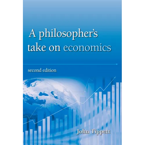A Philosopher's Take on Economics: 2nd Edition - Paperback