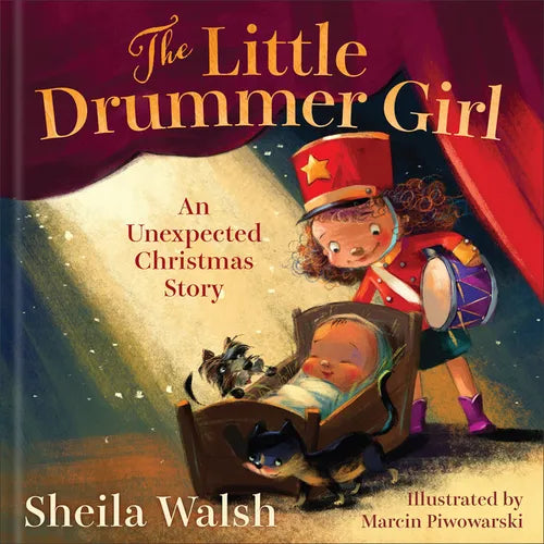 The Little Drummer Girl: An Unexpected Christmas Story - Hardcover