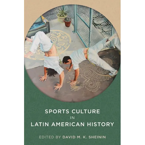 Sports Culture in Latin American History - Paperback