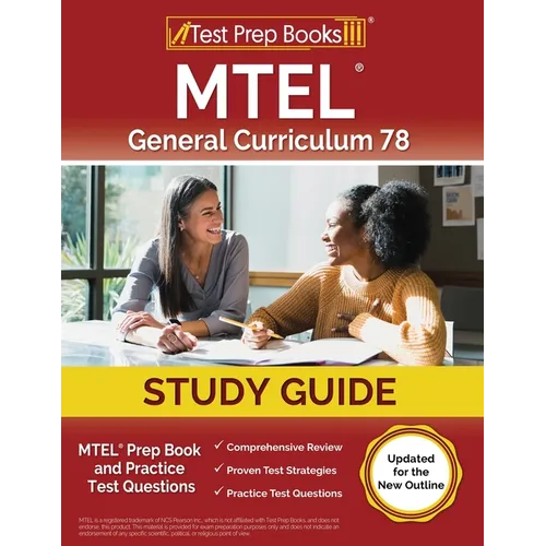 MTEL General Curriculum 78 Study Guide: MTEL Prep Book and Practice Test Questions [Updated for the New Outline] - Paperback