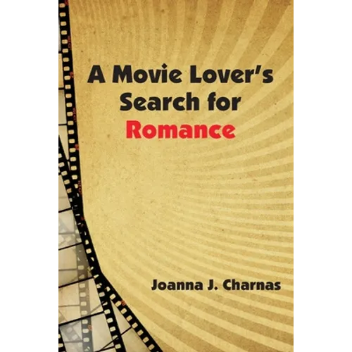 A Movie Lover's Search for Romance - Paperback