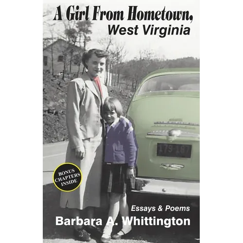 A Girl from Hometown, West Virginia Essays and Poems - Paperback