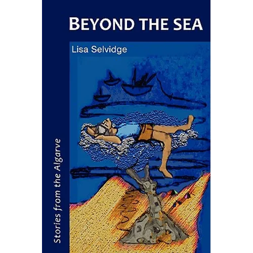 Beyond the Sea - Stories from the Algarve - Paperback