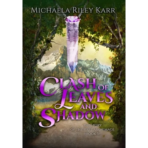 Clash of Leaves and Shadow - Hardcover
