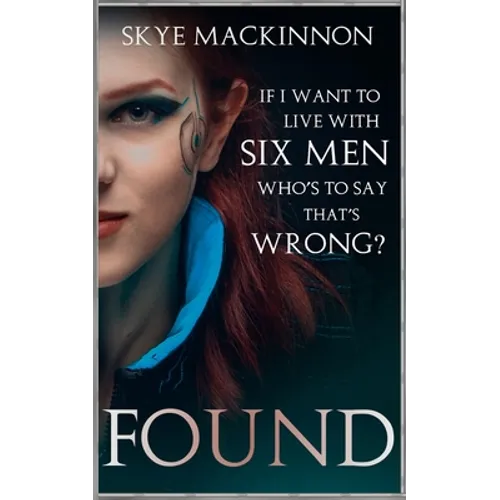 Found: A sci-fi reverse harem - Paperback