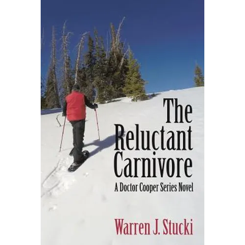 The Reluctant Carnivore: A Doctor Cooper Series Novel - Paperback