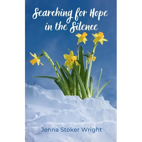 Searching for Hope in the Silence - Paperback