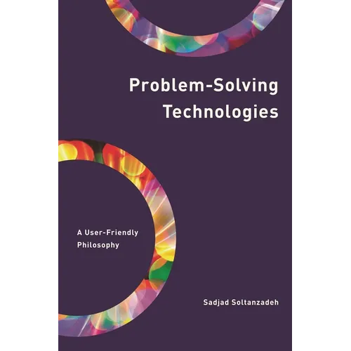 Problem-Solving Technologies: A User-Friendly Philosophy - Paperback