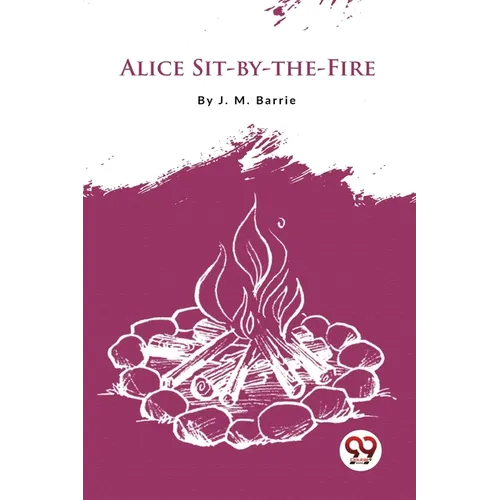 Alice Sit-By-The-Fire - Paperback
