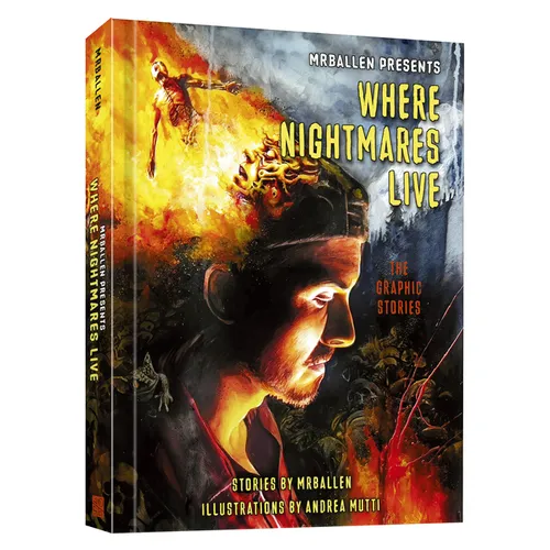Mrballen Presents: Where Nightmares Live: The Graphic Stories - Hardcover