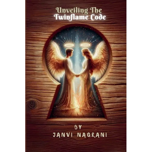 Unveiling The Twinflame Code - Paperback