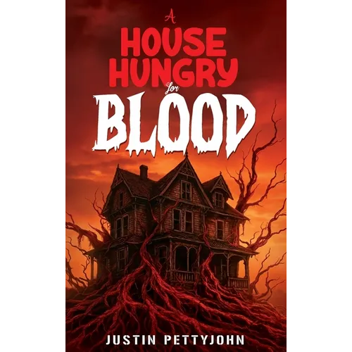A House Hungry For Blood - Hardcover