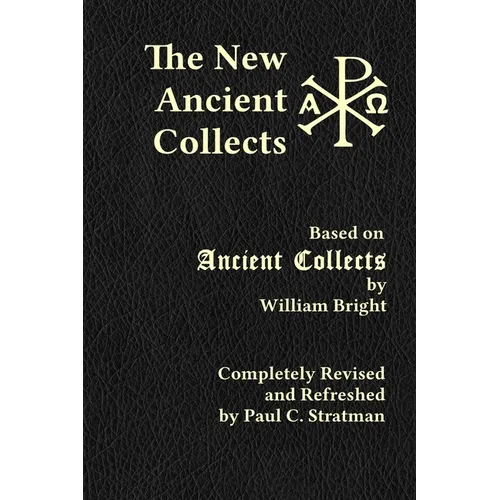 The New Ancient Collects - Paperback
