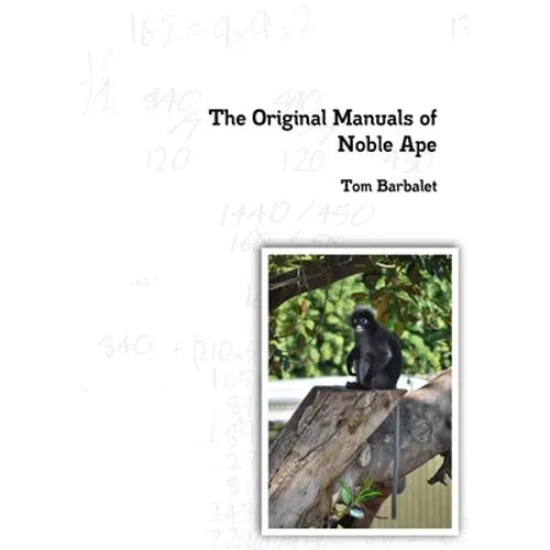 The Original Manuals of Noble Ape - Paperback