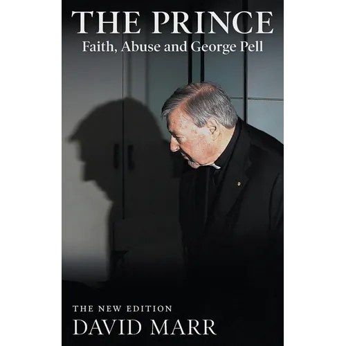 The Prince: Faith, Abuse and George Pell - Paperback