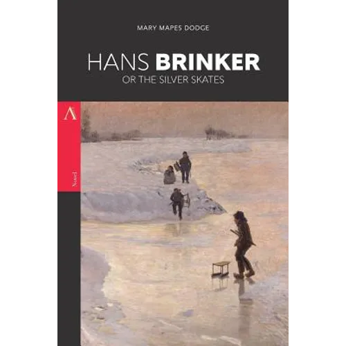 Hans Brinker, or The Silver Skates - Paperback