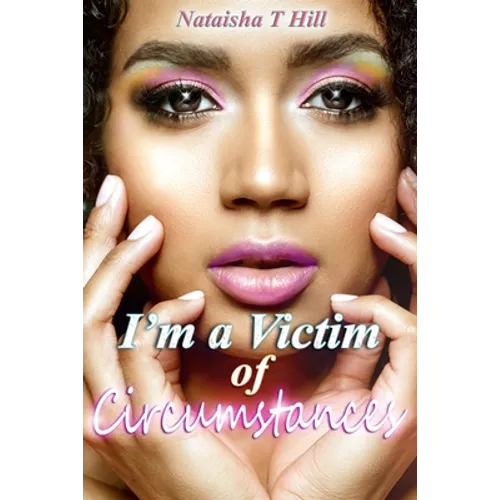 I'm a Victim of Circumstances - Paperback