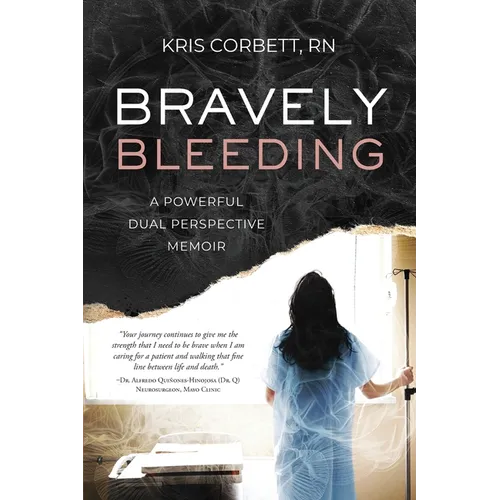 Bravely Bleeding: A Powerful Dual Perspective Memoir - Paperback