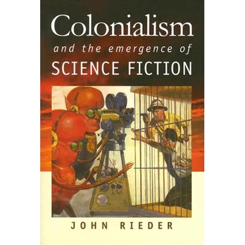Colonialism and the Emergence of Science Fiction