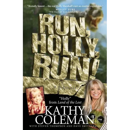 Run, Holly, Run!: A Memoir by Holly from 1970s TV Classic 