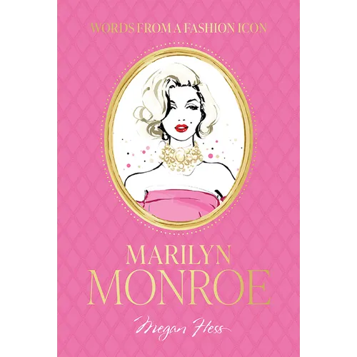 Words from a Fashion Icon: Marilyn Monroe - Hardcover