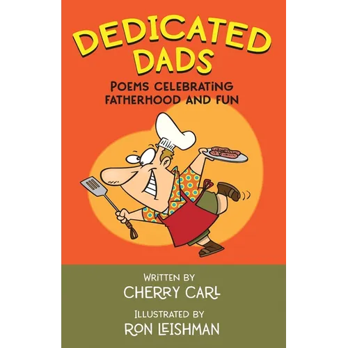 Dedicated Dads: Poems Celebrating Fatherhood And Fun - Paperback