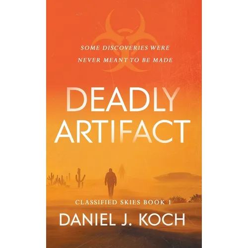 Deadly Artifact - Hardcover