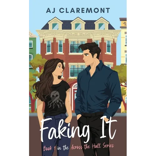 Faking It: A Sweet-and-Spicy Fake-Dating Novella - Paperback