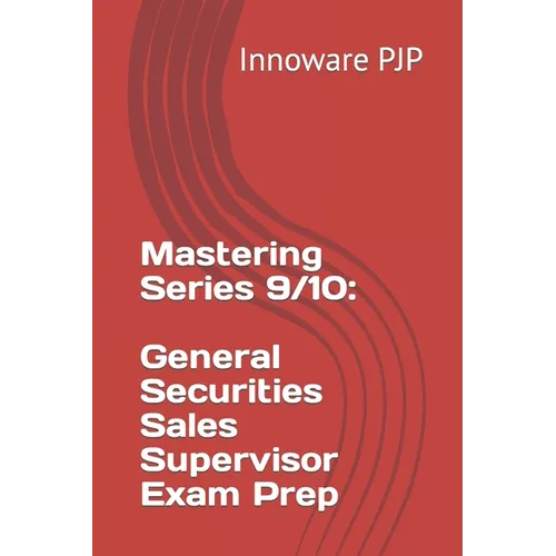 Mastering Series 9/10: General Securities Sales Supervisor Exam Prep - Paperback