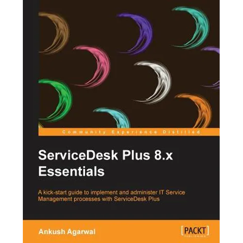 Servicedesk Plus 8.X Essentials