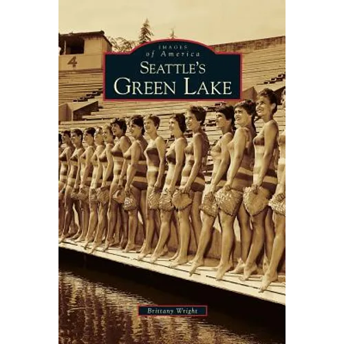 Seattle's Green Lake - Hardcover