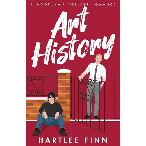 Art History: A Woodlawn College Romance - Paperback