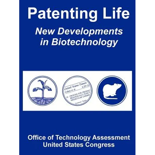 Patenting Life: New Developments in Biotechnology - Paperback
