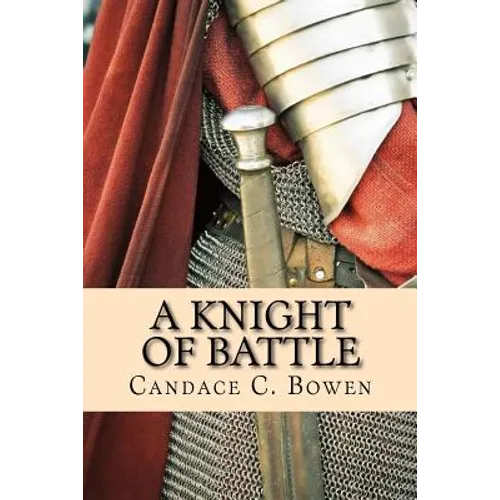 A Knight of Battle: (A Knight Series Book 2) - Paperback