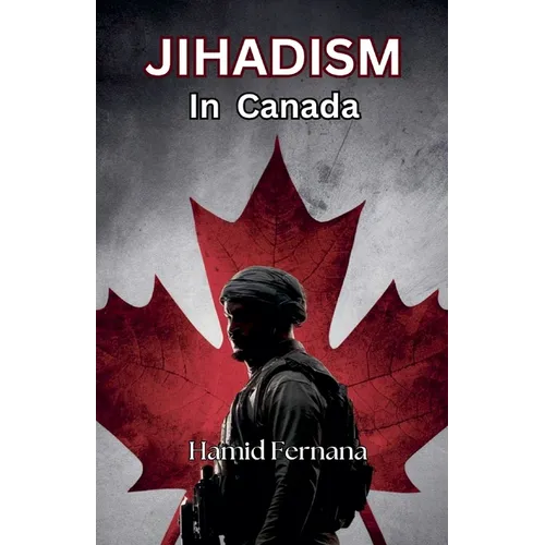 Jihadism In Canada - Paperback