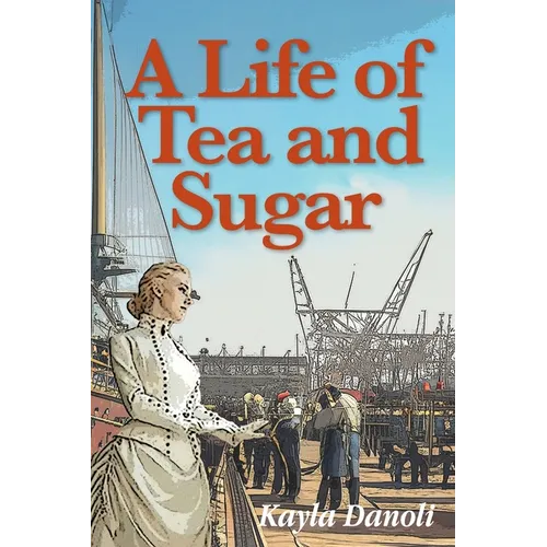 A Life of Tea and Sugar - Paperback