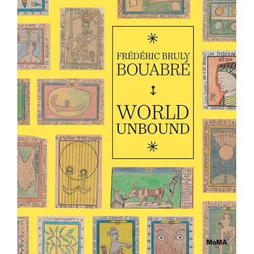 Frédéric Bruly Bouabré World Unbound - Hardcover