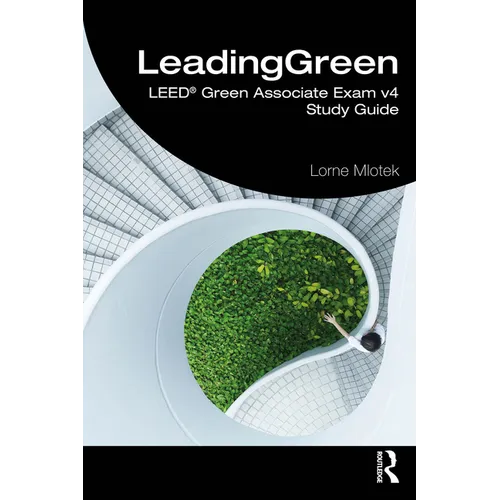 Leadinggreen: Leed(r) Green Associate Exam V4 Study Guide - Paperback