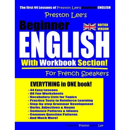 Preston Lee's Beginner English With Workbook Section For French Speakers (British Version) - Paperback