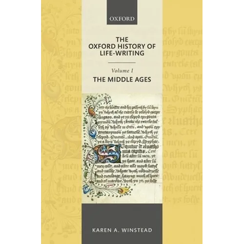 The Oxford History of Life-Writing: Volume 1. the Middle Ages - Hardcover