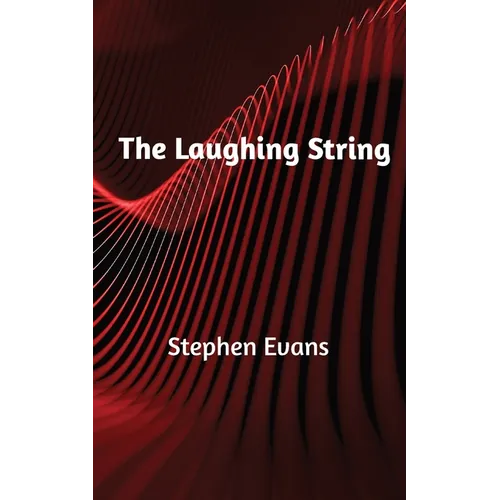 The Laughing String: Thoughts on Writing - Paperback