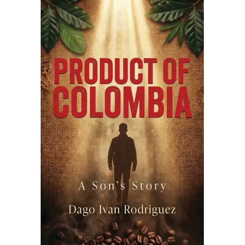 Product of Colombia: A Son's Story - Paperback
