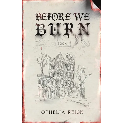 Before We Burn: Born from Ashes Trilogy - Paperback