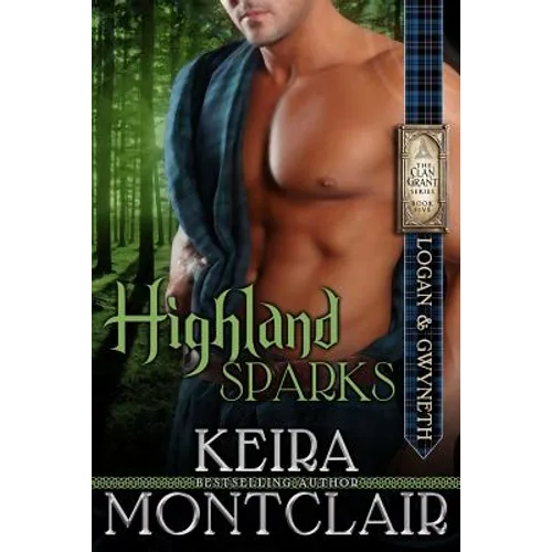 Highland Sparks: Logan and Gwyneth - Paperback