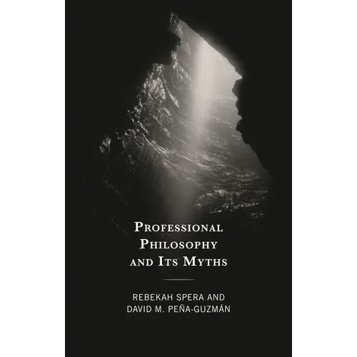 Professional Philosophy and Its Myths - Hardcover