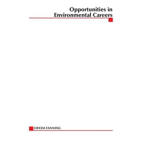 Opportunities in Environmental Careers (REV) - Paperback