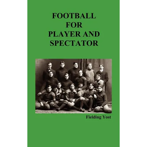 Football for Player and Spectator (Illustrated Edition) - Hardcover