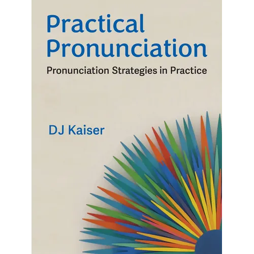 Practical Pronunciation: Pronunciation Strategies in Practice - Paperback